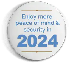 Enjoy more pease of mind & security in 2024